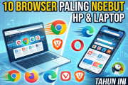 10 Browser Paling Ngebut Buat HP dan Laptop Tahun Ini