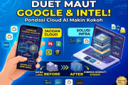 Duet Maut Google dan Intel Bikin Pondasi Cloud AI Makin Kokoh